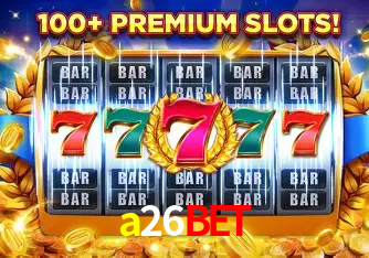 Apostas Esportivas na a26bet: Um Guia Completo